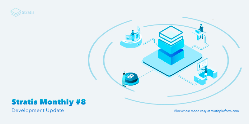 Stratis Monthly #8