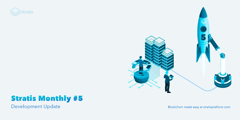Stratis Monthly #5
