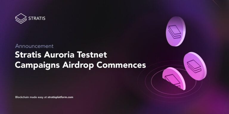 Stratis Auroria Testnet Campaigns Airdrop Commences